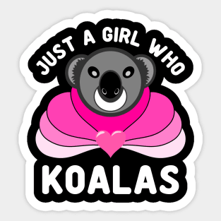 Just A Girl Who Loves Koalas Funny Australian Koala Sticker